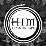 HIM: Tears On Tape