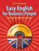 Книга Easy English for Business People (+СD) Деловой английский за месяц!
