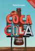Книга Coca-Cola. Грязная правда
