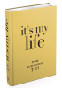 Книга It's my life (золотая)